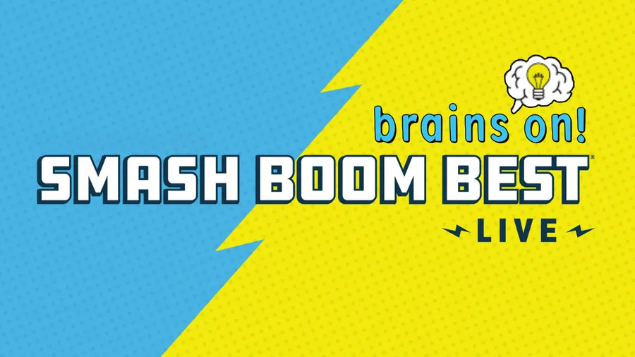 Brains On: Smash Boom Best